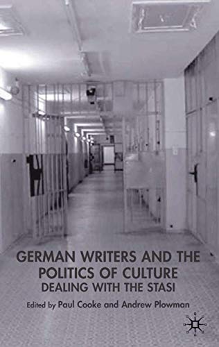 Stock image for German Writers and the Politics of Culture: Dealing with the Stasi (New Perspectives in German Political Studies) for sale by Lot O'Books