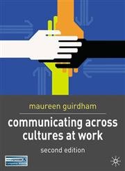 9781403913494: Communicating Across Cultures at Work