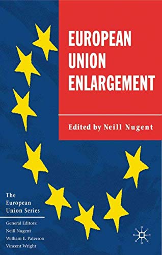 Imagen de archivo de European Union Enlargement (The European Union Series) a la venta por Midtown Scholar Bookstore