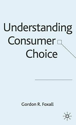 Imagen de archivo de Understanding Consumer Choice a la venta por Better World Books: West