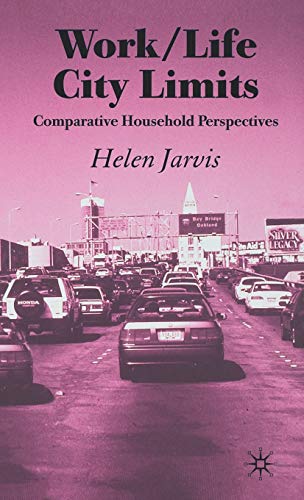 Stock image for Work-Life City Limits : Comparative Household Perspectives for sale by Better World Books