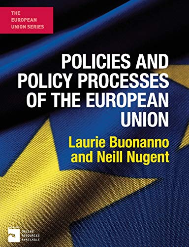 Stock image for Policies and Policy Processes of the European Union (The European Union Series) for sale by Y-Not-Books