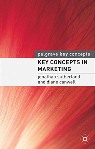 Key Concepts in Marketing (9781403915276) by Sutherland, Jonathan