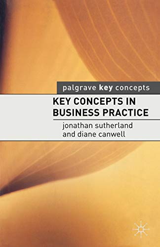Stock image for Key Concepts in Business Practice (Palgrave Key Concepts) for sale by WorldofBooks