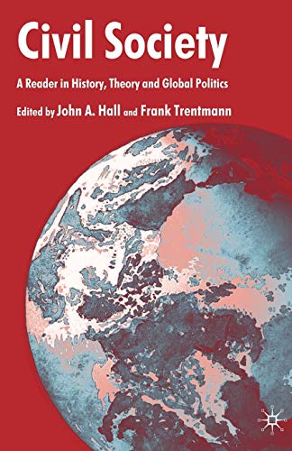 Beispielbild fr Civil Society : A Reader in History, Theory, and Global Politics zum Verkauf von Better World Books