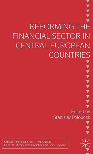 Reforming the Financial Sector in Central European Countries (Studies in Economic Transition)