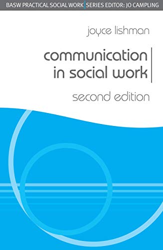 Stock image for Communication in Social Work (BASW Practical Social Work Series) for sale by Reuseabook