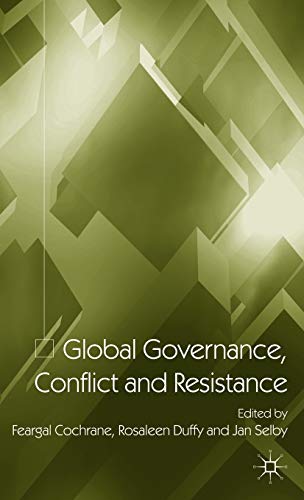 Beispielbild fr Global Governance, Conflict and Resistance zum Verkauf von Kennys Bookshop and Art Galleries Ltd.