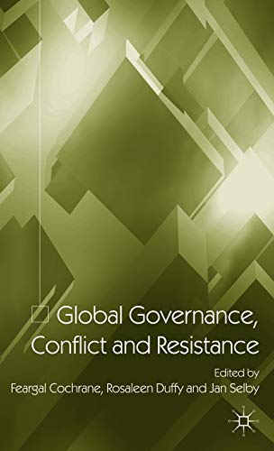 Stock image for Global Governance; Conflict and Resistance for sale by Ria Christie Collections