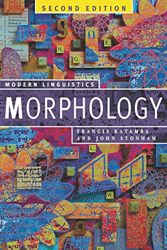 Imagen de archivo de Morphology: Palgrave Modern Linguistics (Macmillan Modern Linguistics) a la venta por SecondSale