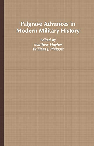 Stock image for Palgrave Advances in Modern Military History for sale by Blackwell's