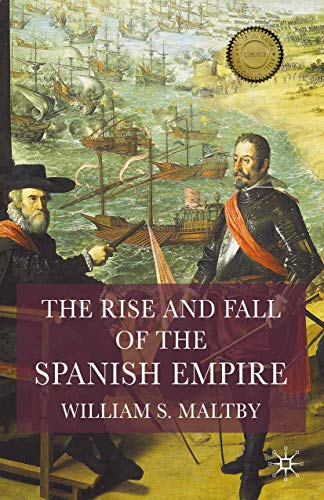 9781403917928: The Rise and Fall of the Spanish Empire