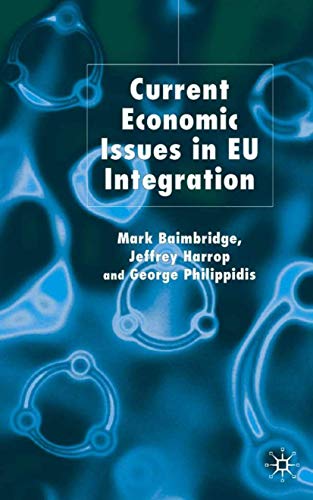 9781403917966: Current Economic Issues in EU Integration