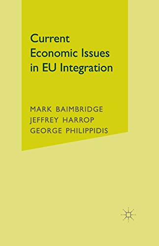 Beispielbild fr Current Economic Issues in EU Integration zum Verkauf von Kennys Bookstore