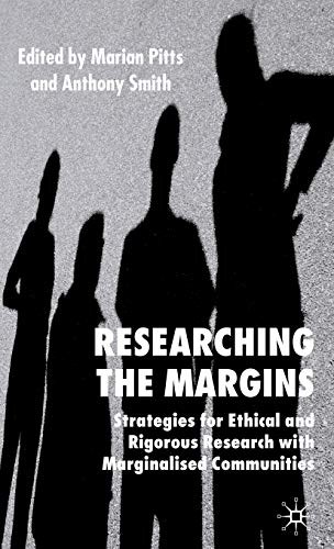 Stock image for Researching the Margins: Strategies for Ethical and Rigorous Research with Marginalised Communities for sale by ThriftBooks-Dallas