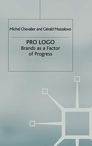 Beispielbild fr Pro Logo : Brands as a Factor of Progress zum Verkauf von Better World Books