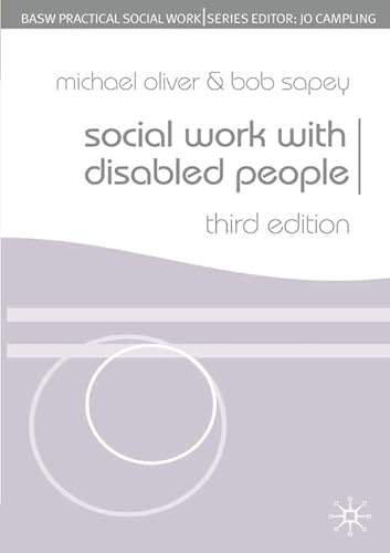 Stock image for Social Work With Disabled People (British Association of Social Workers (BASW) Practical Social Work) (Practical Social Work Series) for sale by WorldofBooks