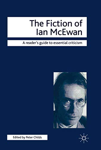 Beispielbild fr The Fiction of Ian McEwan (Readers Guides to Essential Criticism) zum Verkauf von medimops