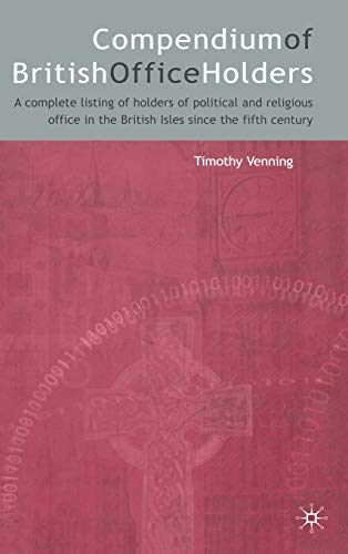 Compendium of British Office Holders (9781403920454) by Venning, Timothy