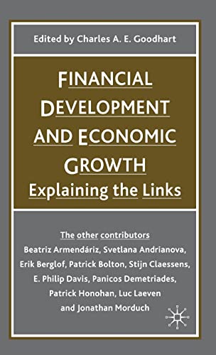 Financial Development and Economic Growth: Explaining the Links (British Association for the Adva...