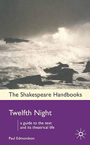 Twelfth Night (Shakespeare Handbooks, 6) (9781403920942) by Shakespeare, W.