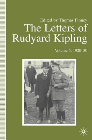 Stock image for The Letters of Rudyard Kipling : Volume 5: 1920-30 for sale by Ria Christie Collections