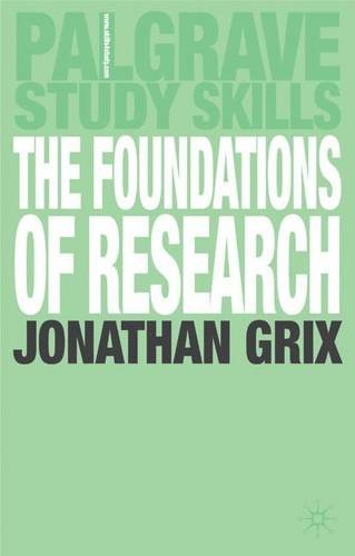 Beispielbild fr The Foundations of Research (Palgrave Study Guides) zum Verkauf von WorldofBooks