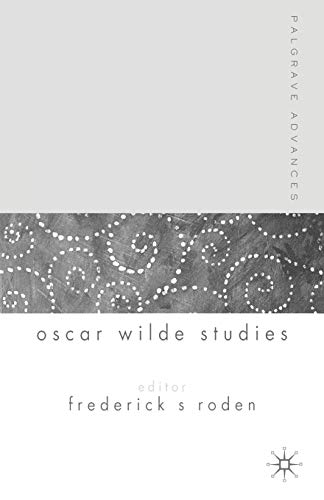 Imagen de archivo de Palgrave Advances in Oscar Wilde Studies a la venta por Better World Books