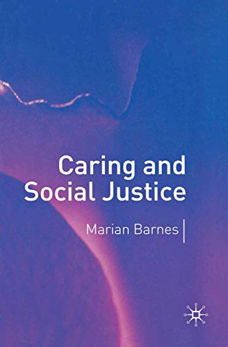 Caring and Social Justice (9781403921628) by Barnes, Marian