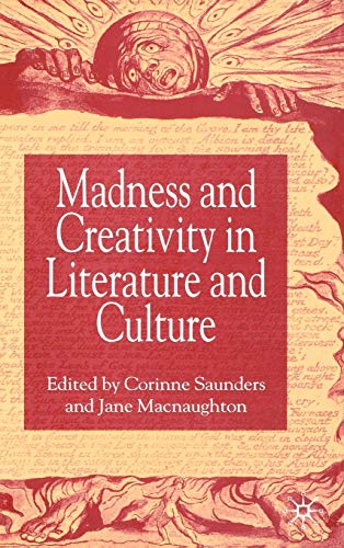9781403921994: Madness And Creativity In Literature And Culture