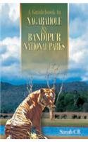 Beispielbild fr A Guidebook to Nagarahole and Bandipur National Parks zum Verkauf von Ergodebooks