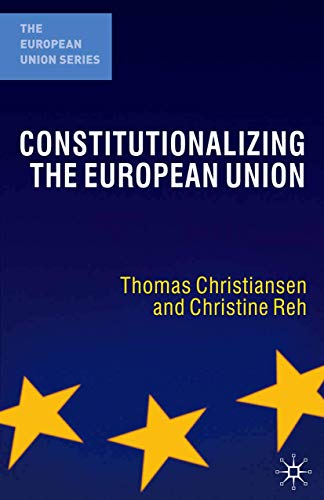 Constitutionalizing The European Union