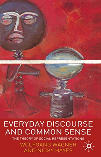 9781403933041: Everyday Discourse and Common Sense: The Theory of Social Representations