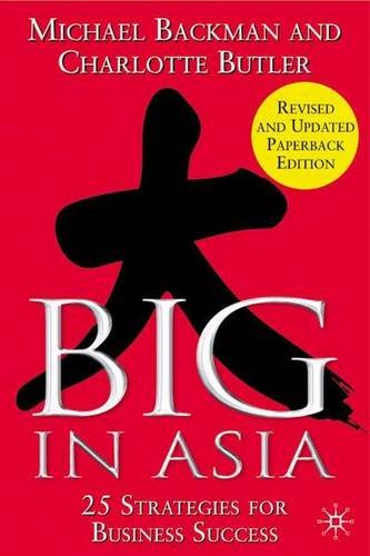 Stock image for Big in Asia: 25 Strategies for Business Success for sale by Anybook.com