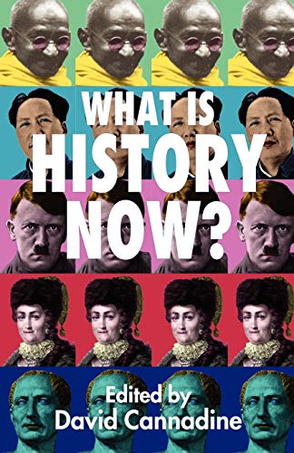 Beispielbild fr What Is History Now? zum Verkauf von ThriftBooks-Atlanta