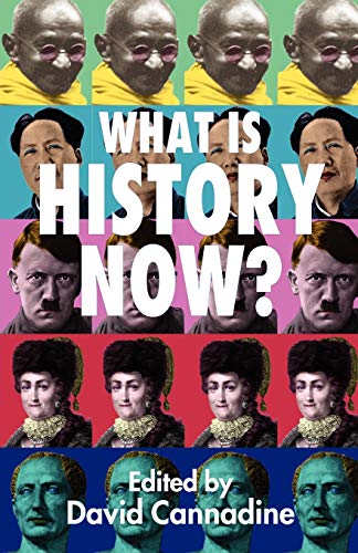 Imagen de archivo de What is History Now? a la venta por BooksRun