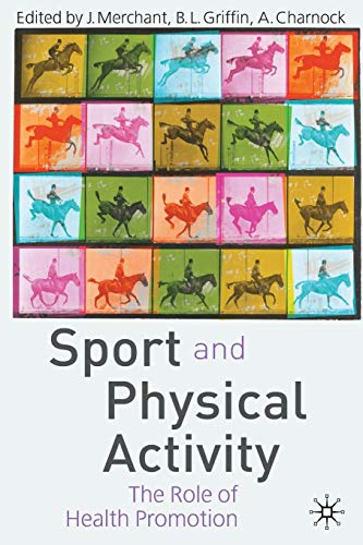 Imagen de archivo de Sport and Physical Activity: The Role of Health Promotion a la venta por WorldofBooks