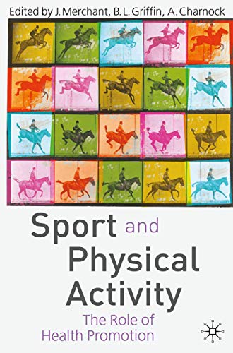 Stock image for Sport and Physical Activity: The Role of Health Promotion for sale by WorldofBooks