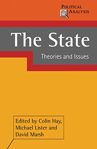 9781403934253: The State: Theories and Issues (Political Analysis)