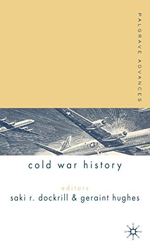 Palgrave Advances in Cold War History - Hughes, Geraint