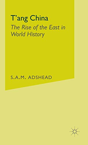 Imagen de archivo de Tang China: The Rise of the East in World History a la venta por Best and Fastest Books