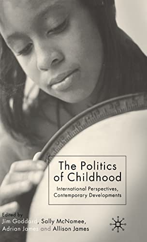 Imagen de archivo de The Politics of Childhood: International Perspectives, Contemporary Developments a la venta por Bookoutlet1