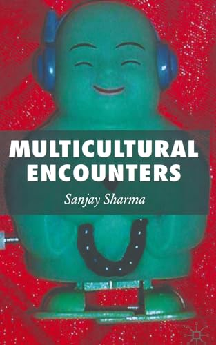 Multicultural Encounters (9781403935564) by Sharma, S.