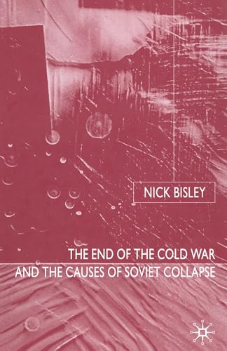 Stock image for The End of the Cold War and the Causes of Soviet Collapse for sale by Y-Not-Books