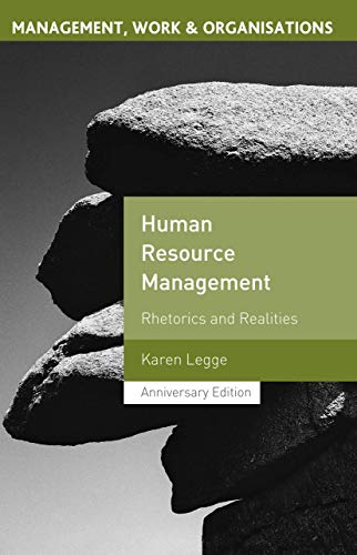 9781403936004: Human Resource Management: Rhetorics and Realities: 13 (Management, Work and Organisations)