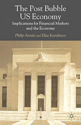 Beispielbild fr The Post-Bubble Us Economy: Implications for Financial Markets and the Economy zum Verkauf von AwesomeBooks