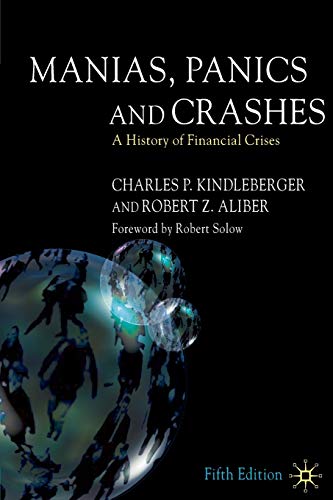 Beispielbild fr Manias, Panics and Crashes: A History of Financial Crises zum Verkauf von The Secret Book and Record Store