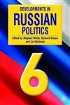 Stock image for Developments in Russian Politics 6 for sale by AwesomeBooks