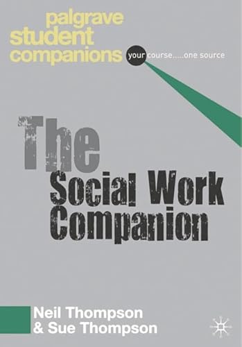 Stock image for The Social Work Companion (Palgrave Student Companions Series) for sale by Reuseabook