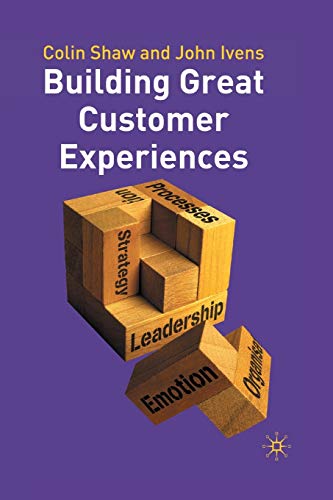 Stock image for Building Great Customer Experiences for sale by Better World Books